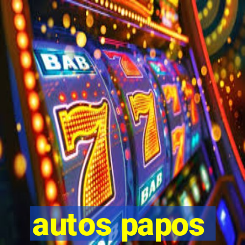 autos papos